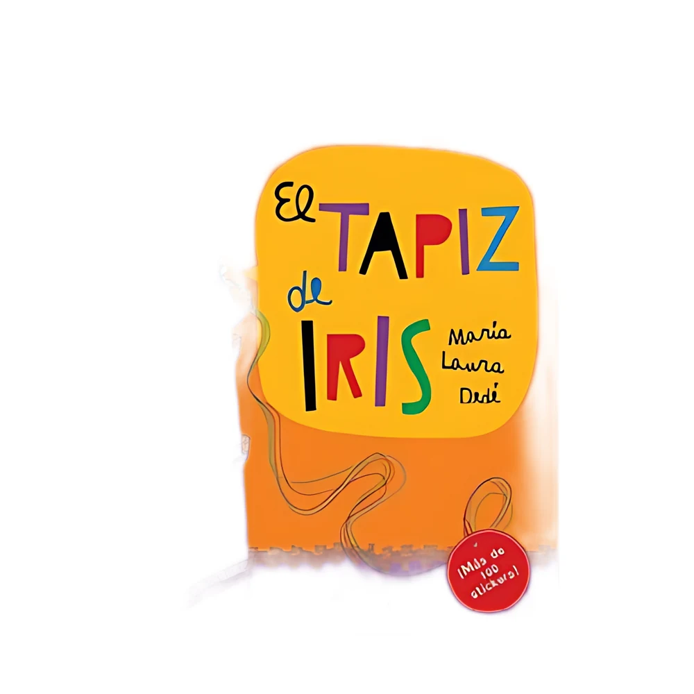 LIBRO COLECCIÓN PEGACOLOR - EL TAPIZ DE IRIS EDICIONES INFANTIL (676)